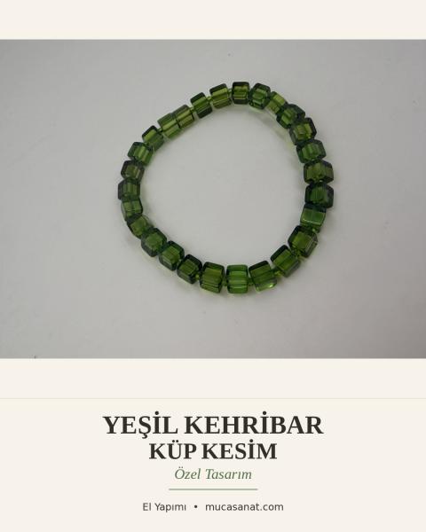 YEŞİL KEHRİBAR KÜP KESİM ÖZEL TASARIM BİLEKLİK